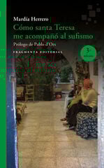 Cómo santa Teresa me acompañó al sufismo Cómo santa Teresa me acompañó al sufismo