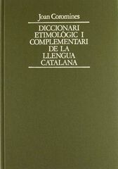Diccionari etimològic de Llengua Catalana vol. 3 Diccionari etimològic de Llengua Catalana vol. 3
