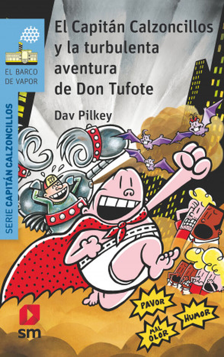 El Capitán Calzoncillos 16: Y la turbulenta aventura de Don Tufote