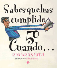 Sabes que has cumplido 50 cuando