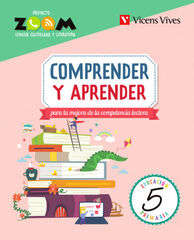 Comprender y aprender 5 Primaria Zoom Comprender y aprender 5 Primaria Zoom