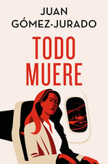 Todo muere (Edición especial limitada) (Todo arde 3) Todo muere (Edición especial limitada) (Todo arde 3)