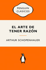 El arte de tener razón El arte de tener razón
