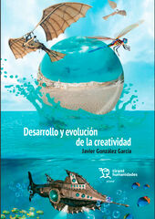 Desarrollo y evoluci&oacute;n de la creatividad