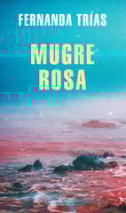 Mugre rosa Mugre rosa