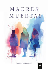 Madres muertas Madres muertas