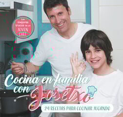 Cocina en familia con Josetxo Cocina en familia con Josetxo