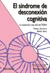 El síndrome de desconexión cognitiva El síndrome de desconexión cognitiva