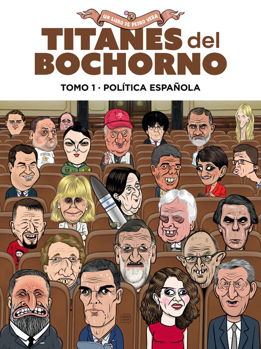 Titanes del bochorno. Tomo 1. Pol&iacute;tica nacional