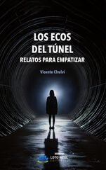 Los ecos del túnel Los ecos del túnel