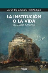 La institución o la vida La institución o la vida