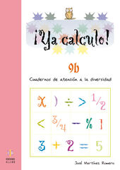 ¡Ya Calculo! 9B Cuadernos De A
