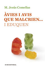 Àvies i avis que malcrien... i eduquen Àvies i avis que malcrien... i eduquen
