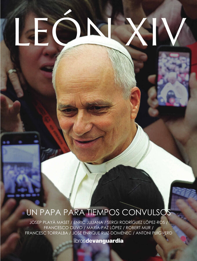 Le&oacute;n XIV, un Papa para tiempos convulsos