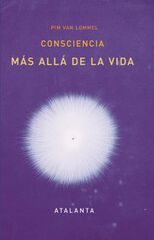 Consciencia Más Allá De La Vida Consciencia Más Allá De La Vida