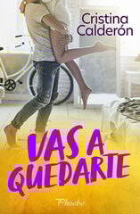 Vas a quedarte Vas a quedarte