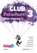 Club Parachute 3 Cahier D'Exercices