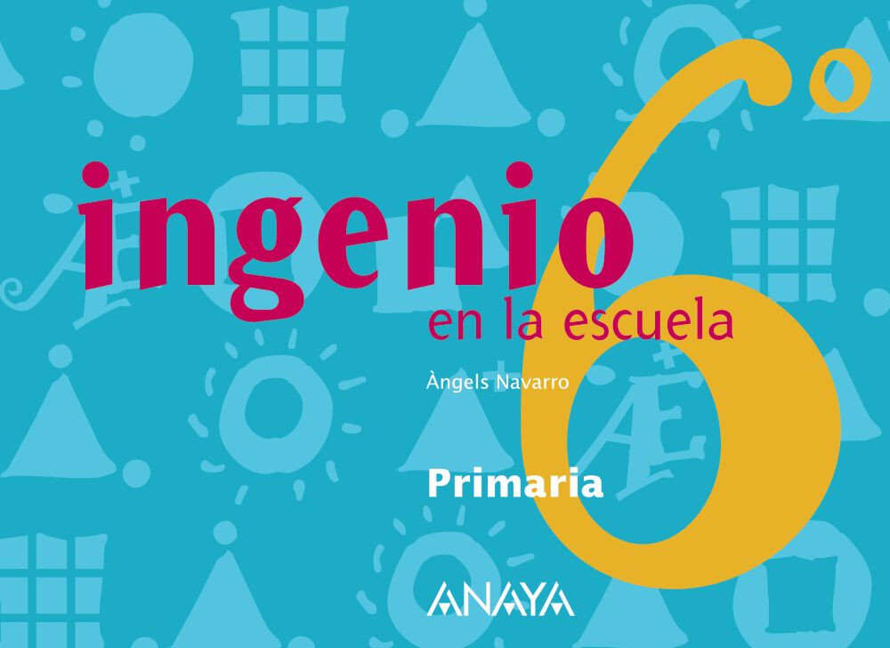 Ingenio En La Escuela 6 Primaria Anaya