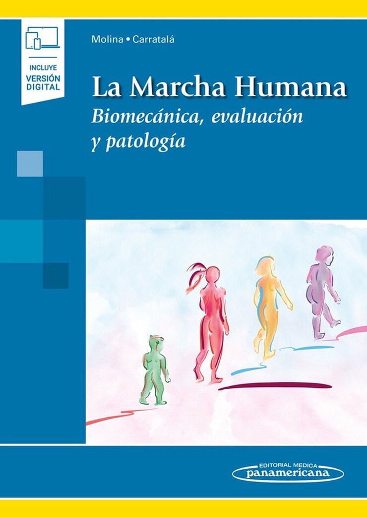 La Marcha Humana. Biomec&aacute;nica, evaluaci&oacute;n y patolog&iacute;a