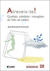 Atreveix-te! Atreveix-te!