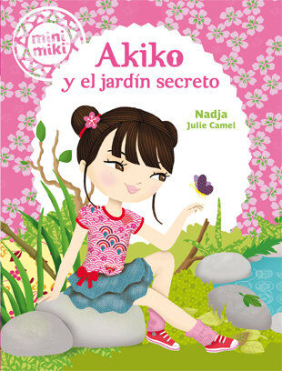 Minimiki 4. Akiko y el jard&iacute;n secreto
