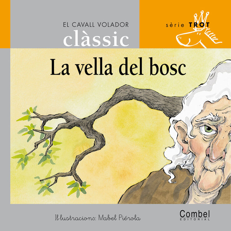 La vella del bosc