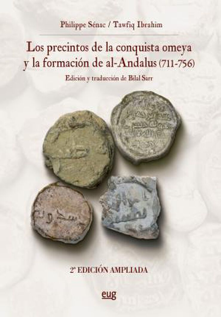 Los precintos de la conquista Omeya y la formación de Al-Ándalus (711-756)