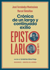 Crónica de un largo y continuado exilio. Epistolario, 1926-1971