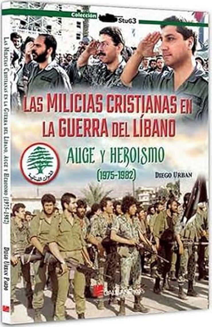 Las milicias cristianas en la guerra del Líbano (1975-1982) Parte 1
