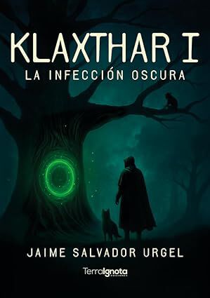 Klaxthar I La infecci&oacute;n oscura