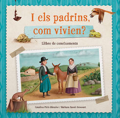 I els padrins, com vivien?