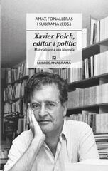 Xavier Folch, editor i polític Xavier Folch, editor i polític