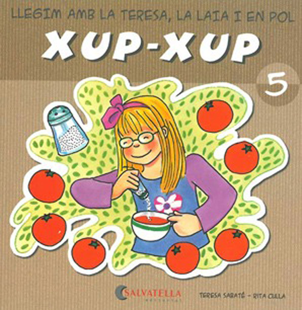 Xup Xup 05 S, Ss, C, &Ccedil; Salvatella