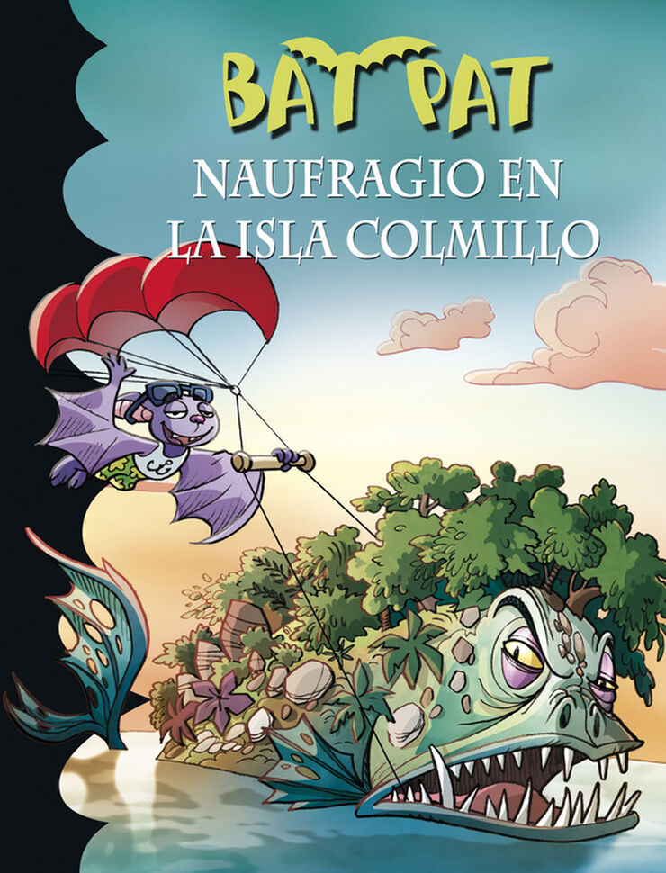 Naufragio en la Isla Colmillo (Serie Bat Pat 38)