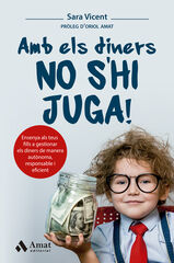 Amb els diners no s'hi juga! Amb els diners no s'hi juga!