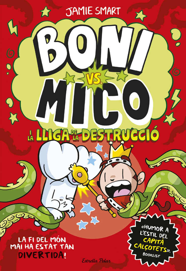 Boni vs. Mico 3. La Lliga de la Destrucció