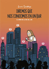 Diremos que nos conocimos en un bar Diremos que nos conocimos en un bar