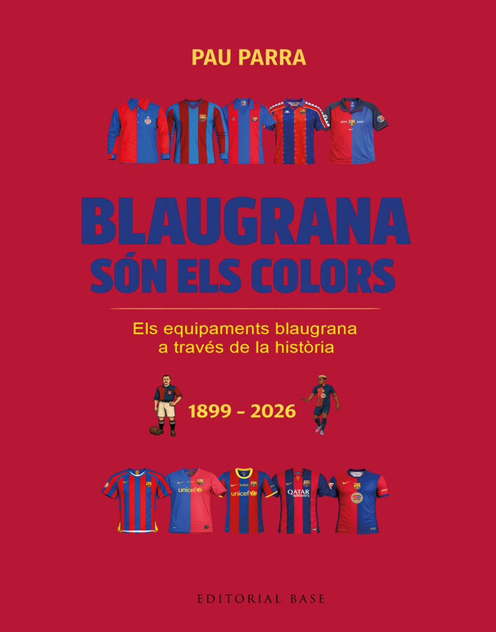 Blaugrana s&oacute;n els colors (Edici&oacute; especial de col&middot;leccionista)
