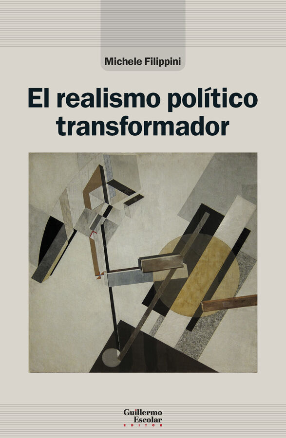El realismo pol&iacute;tico transformador