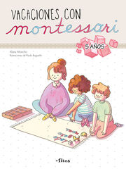 Vacaciones con Montessori 5 años Beascoa Vacaciones con Montessori 5 años Beascoa
