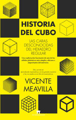Historia del cubo. Las caras desconocidas del hexaedro regular Historia del cubo. Las caras desconocidas del hexaedro regular