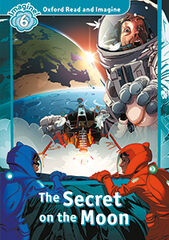Oxford Read and Imagine 6. The Secret on the Moon MP3 Pack Oxford Read and Imagine 6. The Secret on the Moon MP3 Pack