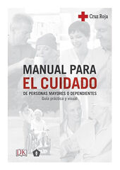 Manual para el cuidado de personas mayores o dependientes Manual para el cuidado de personas mayores o dependientes