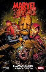 Marvel Zombies: El amanecer de la decadencia Marvel Zombies: El amanecer de la decadencia