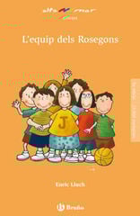 Equip dels Rosegons, L' Equip dels Rosegons, L'