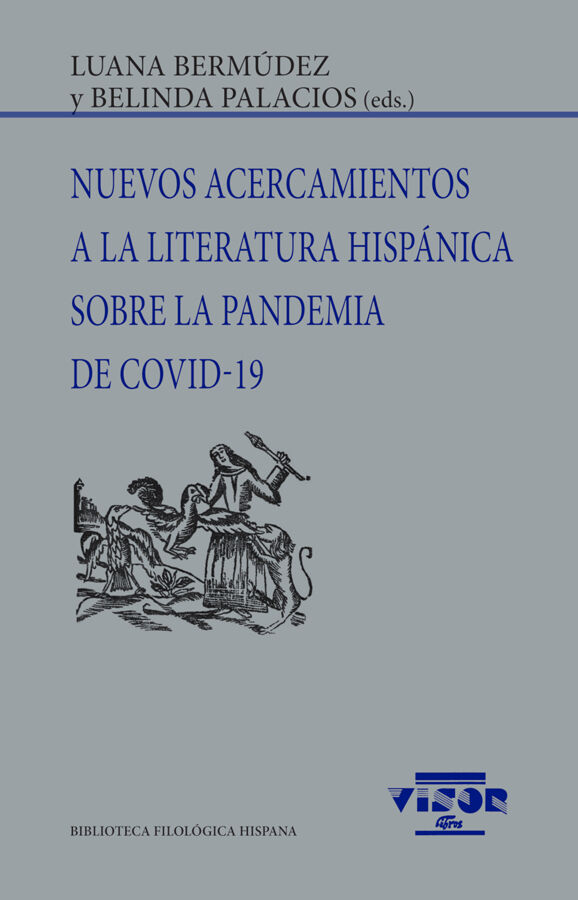 Nuevos acercamientos a la literatura hisp&aacute;nica sore la pandemia de COVID-19