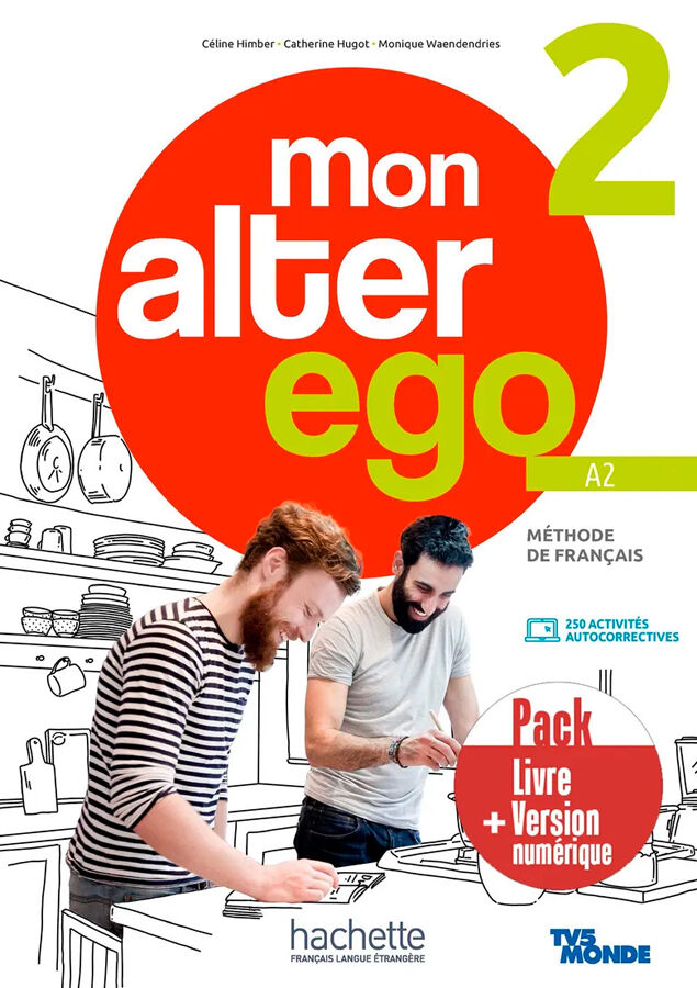 Mon Alter Ego 2 - Pack Livre de l'&eacute;l&egrave;ve + Version num&eacute;rique (A2)