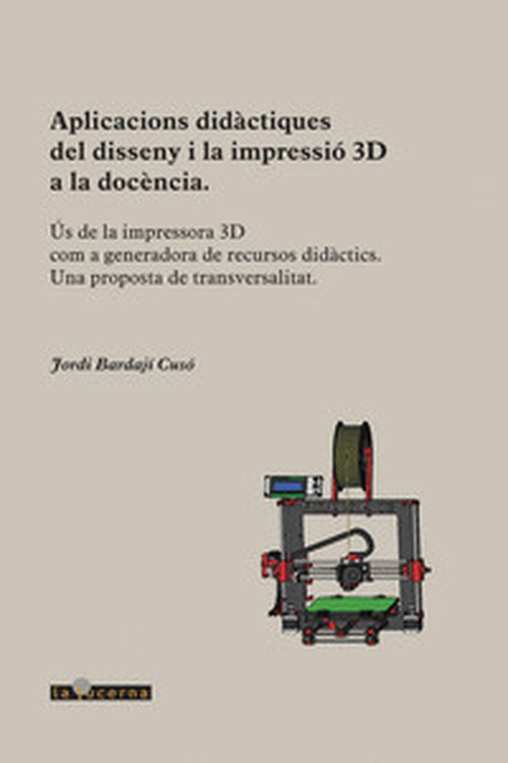 Aplicacions didàctiques del disseny i la impressió 3D a la docéncia