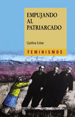 Empujando al patriarcado Empujando al patriarcado