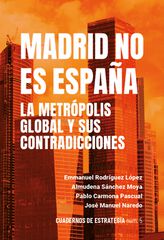 Cuadernos de estrategia n&ordm;5. Madrid no es Espa&ntilde;a